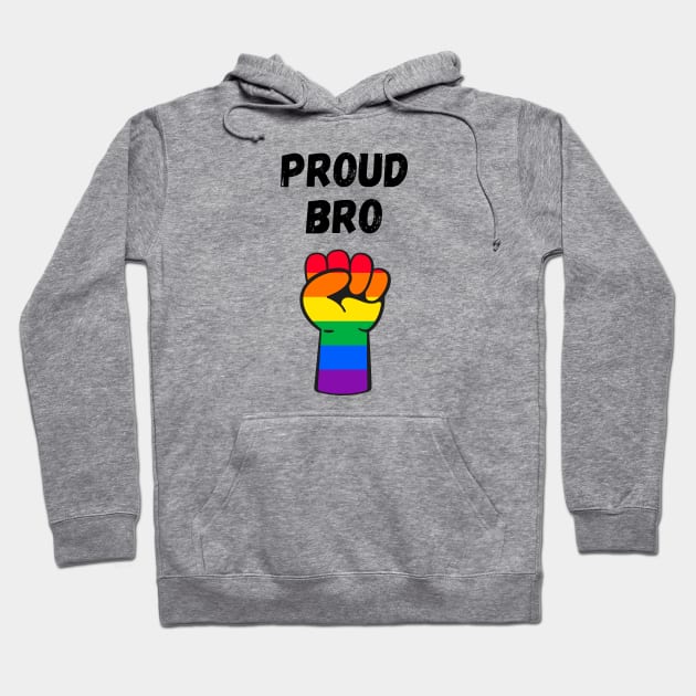 Proud Bro Rainbow Pride T Shirt Design Hoodie by Rainbow Kin Wear